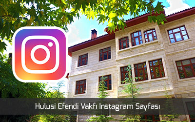 hulusi efendi vakfi instagram sayfasi