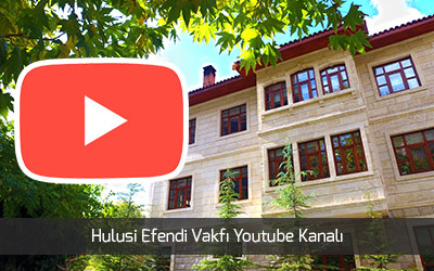 hulusi efendi vakfi youtube kanali